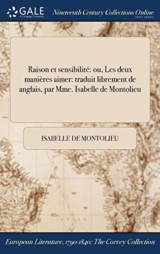 Raison et sensibilité, ou les deux manières d'aimer (Tome 3)