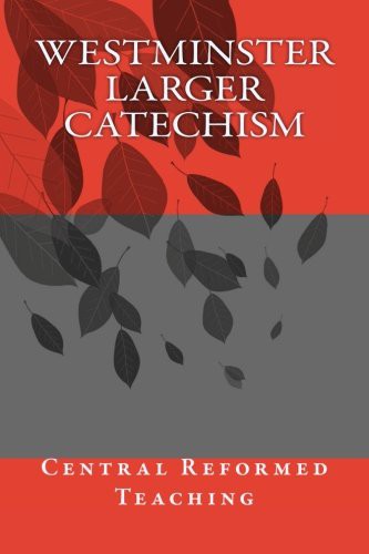 Westminster Larger Catechism