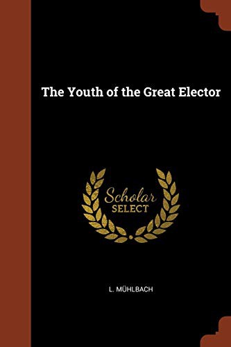 The Youth of the Great Elector