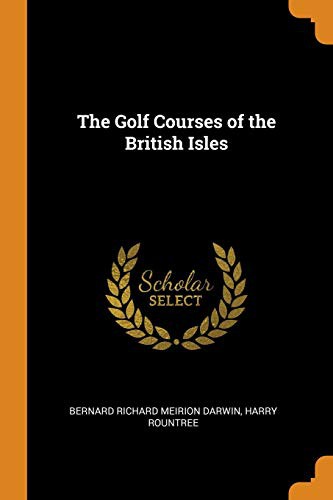 The Golf Courses of the British Isles
