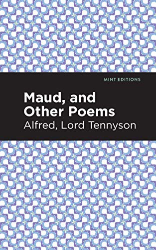Maud, and Other Poems (Version 2)