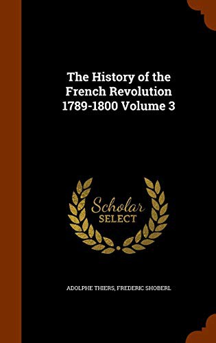 The French Revolution - Volume 3