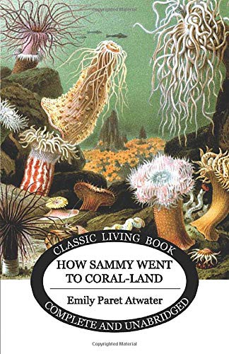 How Sammy Went to Coral-Land