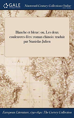 Blanche et Bleue ou les deux couleuvres-fées, roman chinois