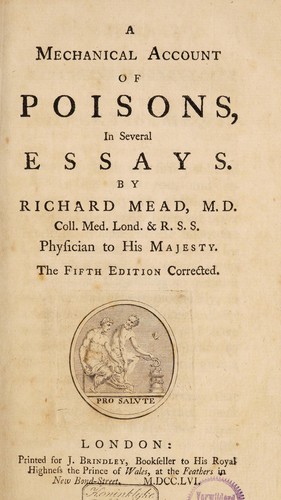 A Mechanical Account of Poisons in Several Essays