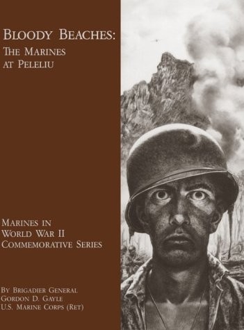 Bloody Beaches: The Marines at Peleliu