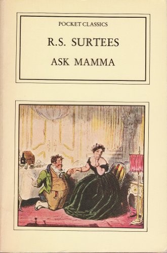 Ask Mamma: or The Richest Commoner In England