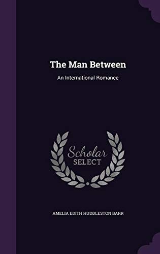 The Man Between: An International Romance