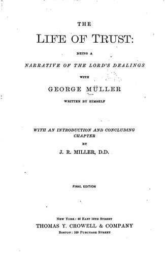The Life of Trust: Being a Narrative of the Lord's Dealings With George Müller