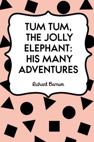 Tum Tum, the Jolly Elephant