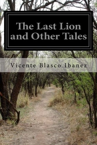 The Last Lion, and Other Tales