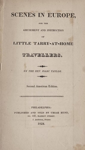 Scenes in Europe, for the Amusement and Instruction of Little Tarry-at-Home Travellers