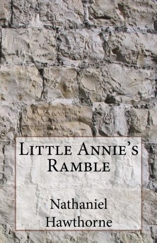 Little Annie's Ramble (From "Twice Told Tales")
