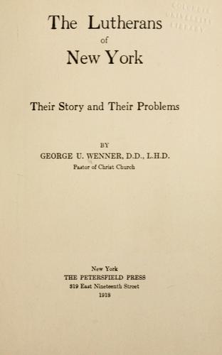 The Lutherans of New York Their Story and Their Problems