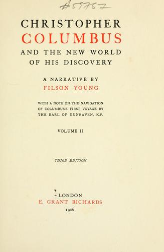 Christopher Columbus and the New World of His Discovery — Volume 1