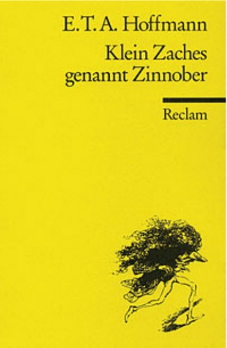 Klein Zaches, genannt Zinnober