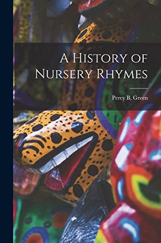 A History of Nursery Rhymes