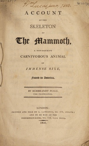 Account of the Skeleton of the Mammoth A non-descript carnivorous animal of immense size, found in America