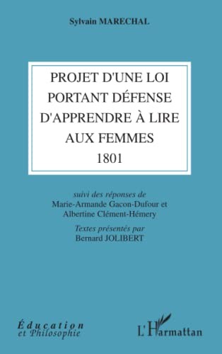 Projet d'une loi portant défense d'apprendre à lire aux femmes