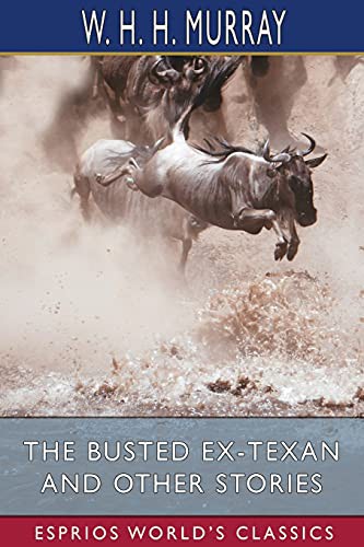 The Busted Ex-Texan, and Other Stories