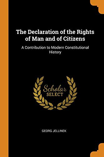 The Declaration of the Rights of Man and of Citizens