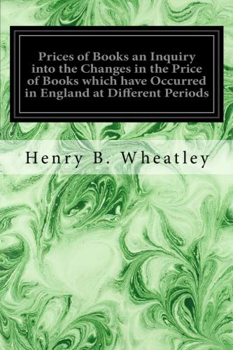 Prices of Books
 An Inquiry into the Changes in the Price of Books which have occurred in England at different Periods