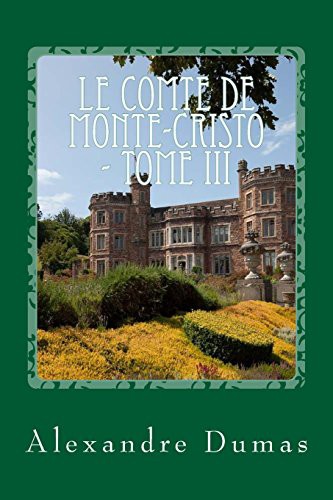 Le comte de Monte-Cristo, Tome III