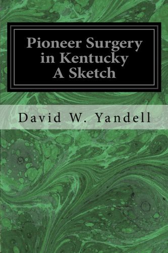 Pioneer Surgery in Kentucky: A Sketch