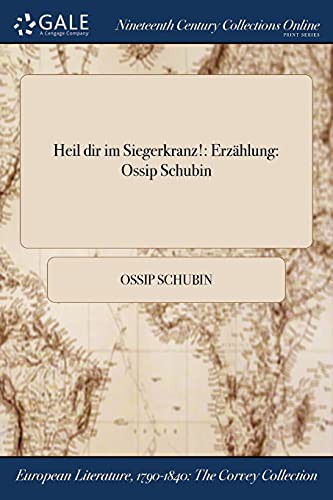 Heil dir im Siegerkranz! Erzählung (Zweite Auflage)