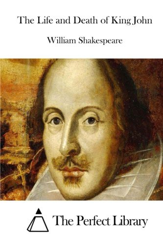 Life and Death of King John