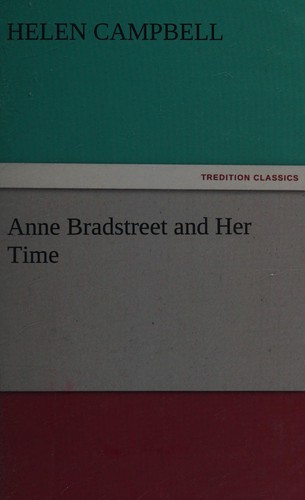 Anne Bradstreet and Her Time