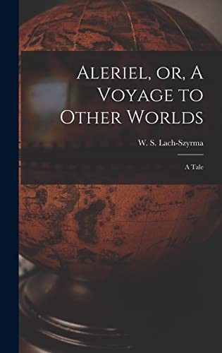 Aleriel; or, A Voyage to Other Worlds