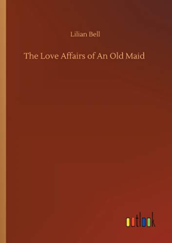 The Love Affairs of an Old Maid