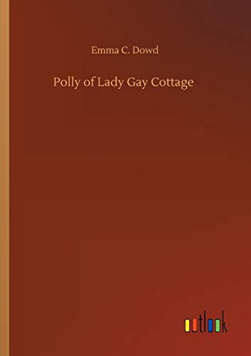 Polly of Lady Gay Cottage