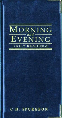 Morning and Evening: Daily Readings