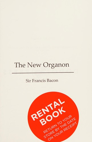 New Organon Or True Directions Concerning The Interpretation of Nature