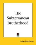 The Subterranean Brotherhood