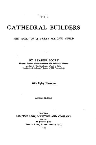 The Cathedral Builders: The Story of a Great Masonic Guild