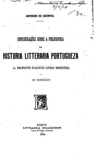 Considerações sobre a Philosophia da Historia Litteraria Portugueza
 (a proposito d'alguns livros recentes)