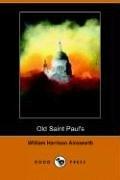 Old Saint Paul's: A Tale of the Plague and the Fire