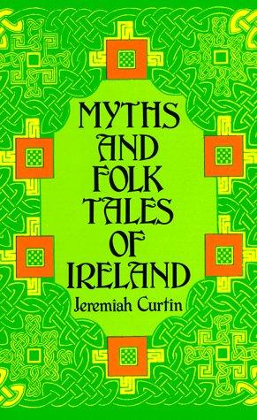Myths and Folk Tales of Ireland