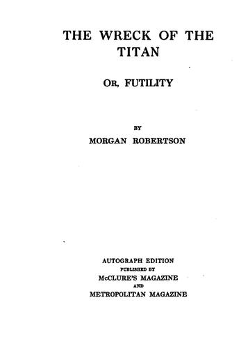 The Wreck of the Titan or, Futility