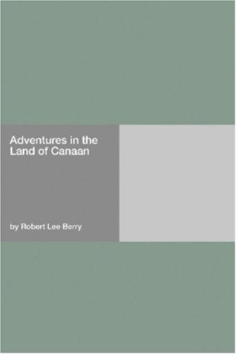 Adventures in the Land of Canaan