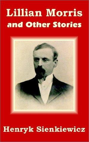 Lillian Morris, and Other Stories