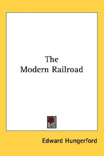 The Modern Railroad
