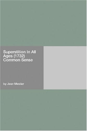 Superstition In All Ages (1732) Common Sense