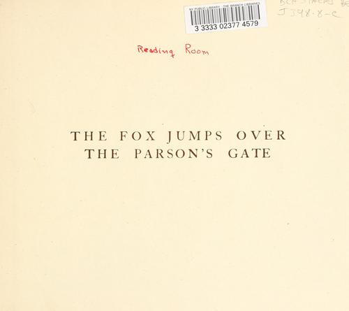 The Fox Jumps Over the Parson's Gate