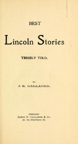 Best Lincoln stories, tersely told