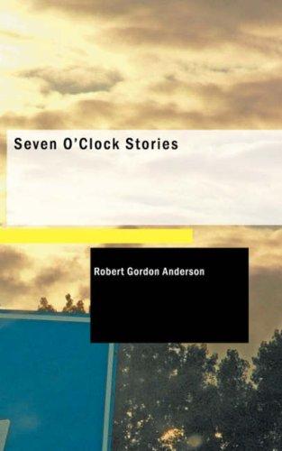 Seven O'Clock Stories
