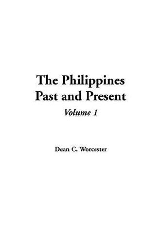 The Philippines: Past and Present (Volume 2 of 2)